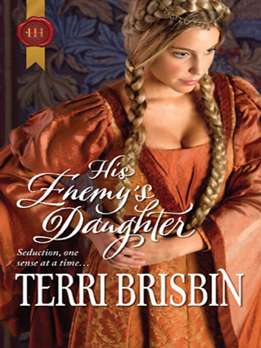 Title details for His Enemy's Daughter by Terri Brisbin - Available